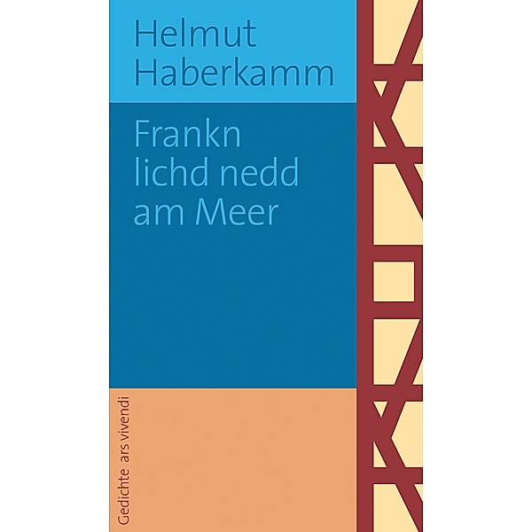 Frankn lichd nedd am Meer, Helmut Haberkamm