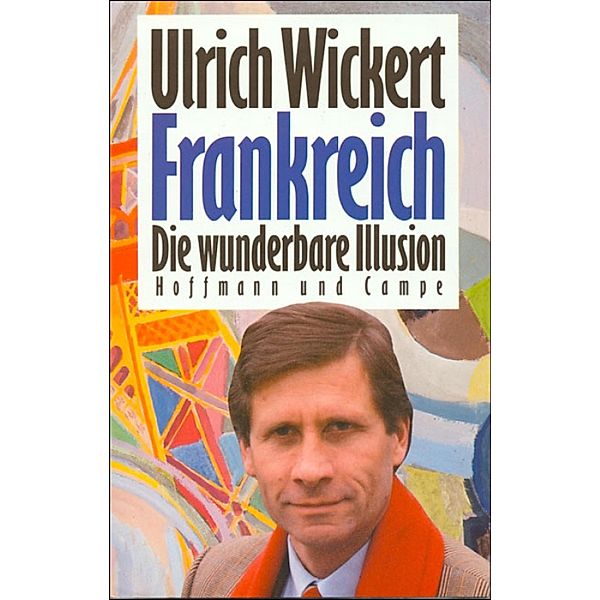 Frankreich, Ulrich Wickert