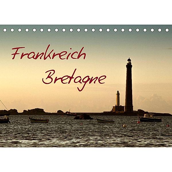 Frankreich Bretagne (Tischkalender 2023 DIN A5 quer), Nailia Schwarz