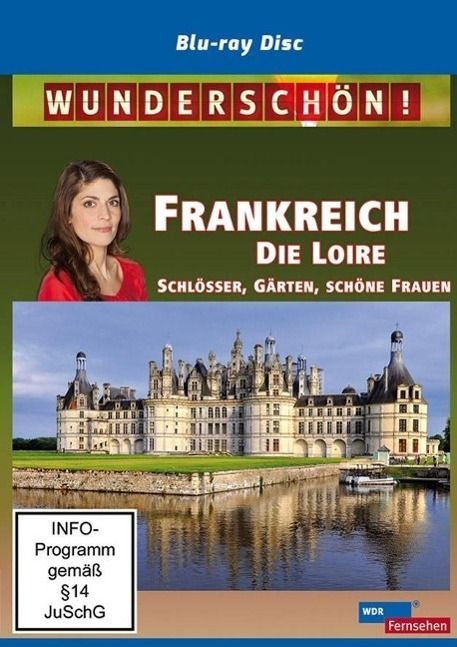 Image of Frankreich - Die Loire - Schlösser, Gärten, schöne Frauen, Blu-ray