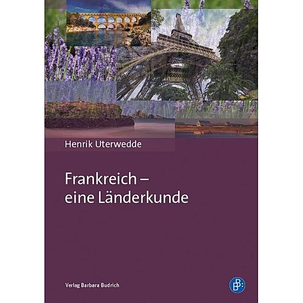 Frankreich - eine Länderkunde, Henrik Uterwedde