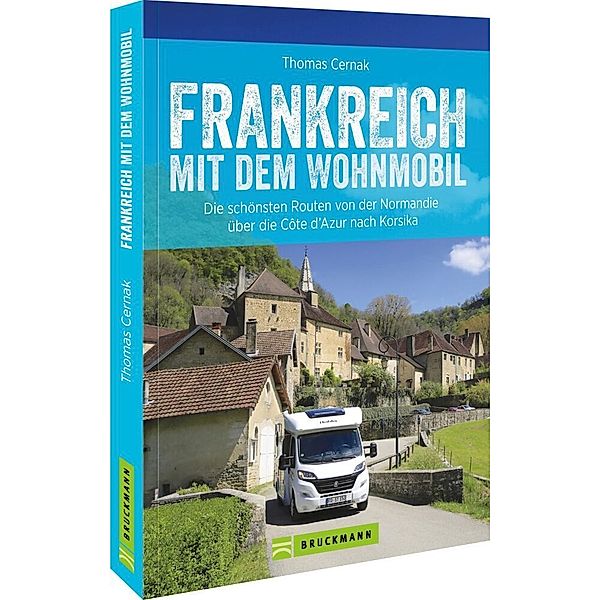 Frankreich mit dem Wohnmobil, Thomas Cernak