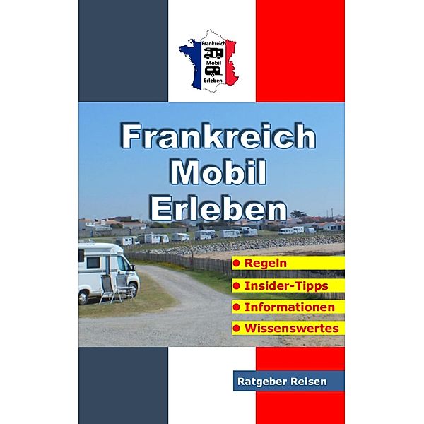 Frankreich-Mobil-Erleben, Claus Schöttle