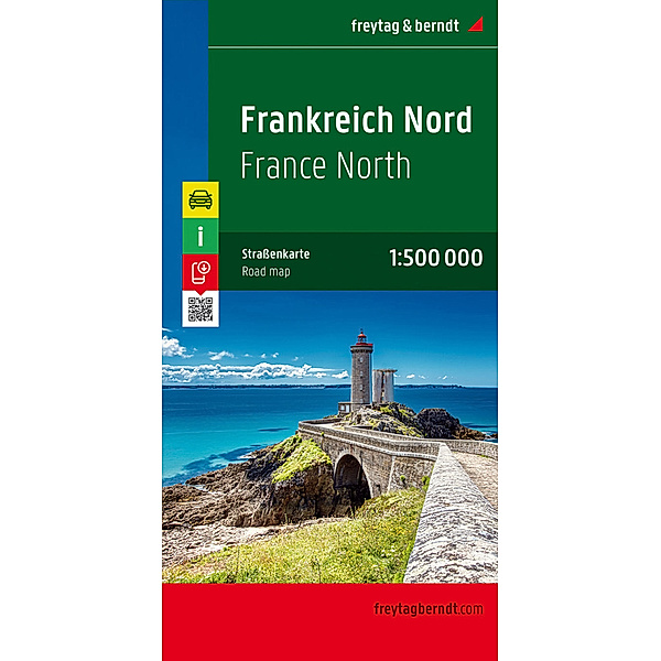 Frankreich Nord, Straßenkarte 1:500.000, freytag & berndt. Frankrijk Noord; France North. Francia Nord; Francia del Norte
