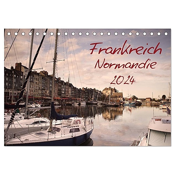 Frankreich Normandie (Tischkalender 2024 DIN A5 quer), CALVENDO Monatskalender, Nailia Schwarz