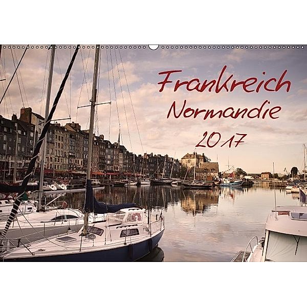 Frankreich Normandie (Wandkalender 2017 DIN A2 quer), Nailia Schwarz