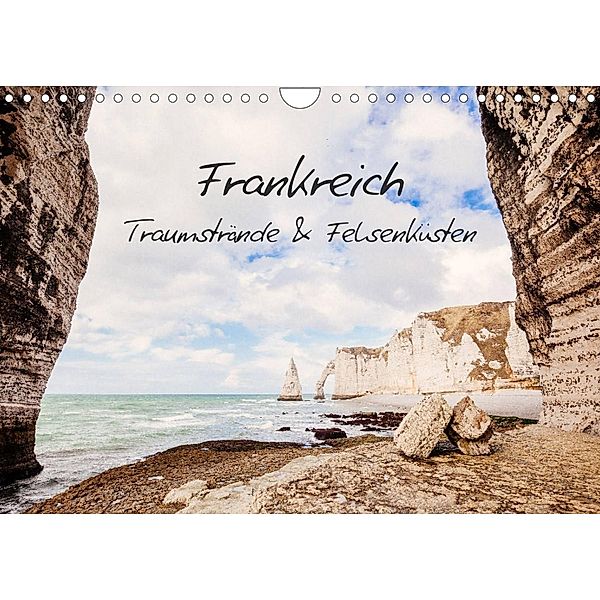 Frankreich - Traumstrände & Felsenküsten (Wandkalender 2023 DIN A4 quer), Alexandra Winter