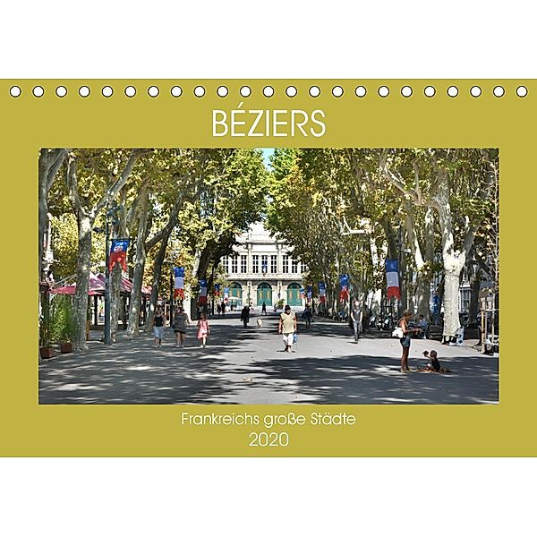 Frankreichs große Städte - Béziers (Tischkalender 2020 DIN A5 quer), Thomas Bartruff