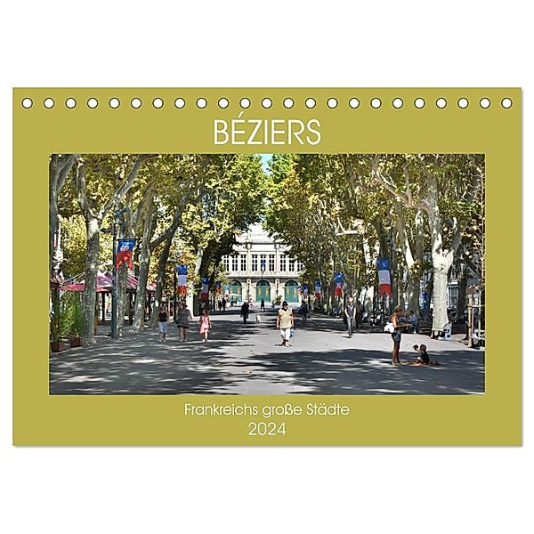 Frankreichs grosse Städte - Béziers (Tischkalender 2024 DIN A5 quer), CALVENDO Monatskalender, Thomas Bartruff