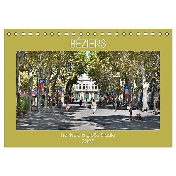Frankreichs große Städte - Béziers (Tischkalender 2025 DIN A5 quer), CALVENDO Monatskalender, Calvendo, Thomas Bartruff