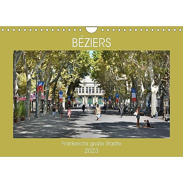 Frankreichs große Städte - Béziers (Wandkalender 2023 DIN A4 quer), Thomas Bartruff