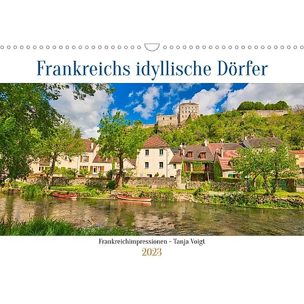 Frankreichs idyllische Dörfer (Wandkalender 2023 DIN A3 quer), Tanja Voigt