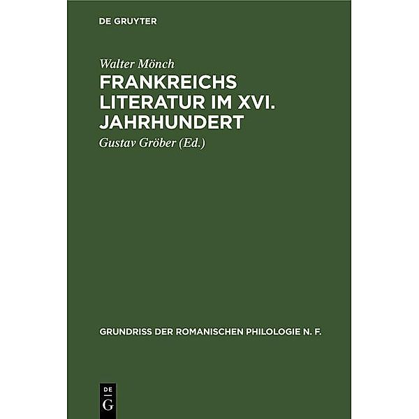 Frankreichs Literatur im XVI. Jahrhundert, Walter Mönch