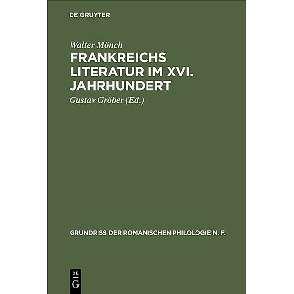 Frankreichs Literatur im XVI. Jahrhundert, Walter Mönch