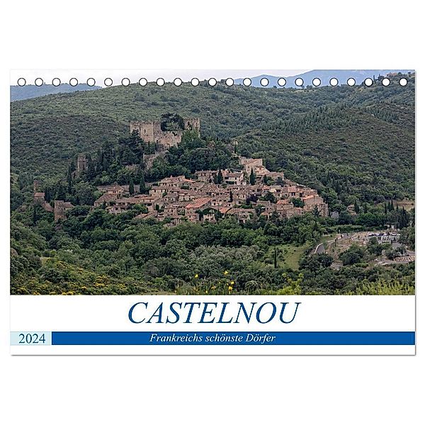 Frankreichs schönste Dörfer - Castelnou (Tischkalender 2024 DIN A5 quer), CALVENDO Monatskalender, Thomas Bartruff