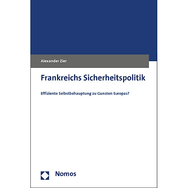 Frankreichs Sicherheitspolitik, Alexander Zier