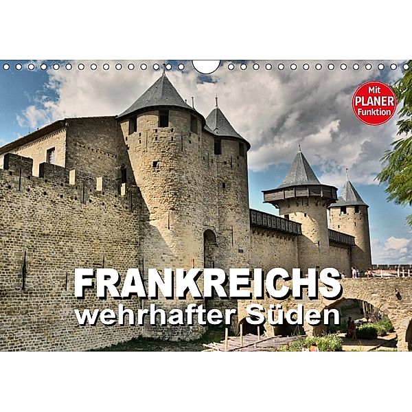 Frankreichs wehrhafter Süden - Festungen und Wehranlagen im Languedoc-Roussillon (Wandkalender 2018 DIN A4 quer), Thomas Bartruff