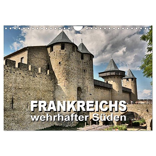 Frankreichs wehrhafter Süden - Festungen und Wehranlagen im Languedoc-Roussillon (Wandkalender 2024 DIN A4 quer), CALVENDO Monatskalender, Thomas Bartruff