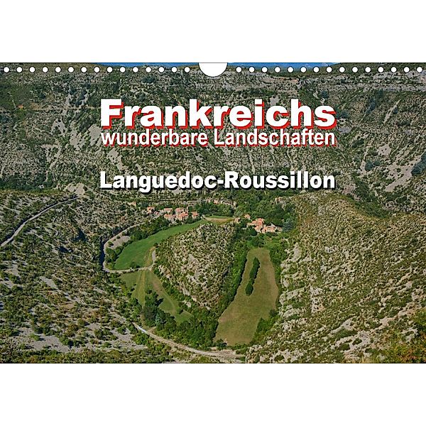 Frankreichs wunderbare Landschaften - Languedoc-Roussillon (Wandkalender 2020 DIN A4 quer), Thomas Bartruff