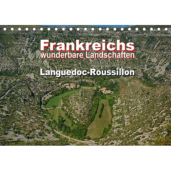 Frankreichs wunderbare Landschaften - Languedoc-Roussillon (Tischkalender 2020 DIN A5 quer), Thomas Bartruff
