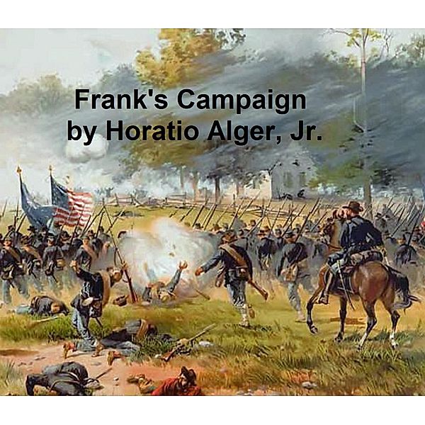 Frank's Campaign, Horatio Alger