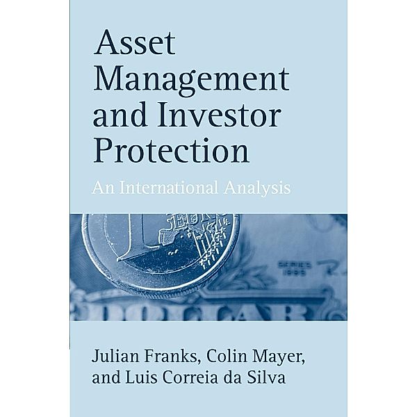 Franks, J: Asset Management and Investor Protection, Julian Franks, Colin Mayer, Luis Correia Da Silva