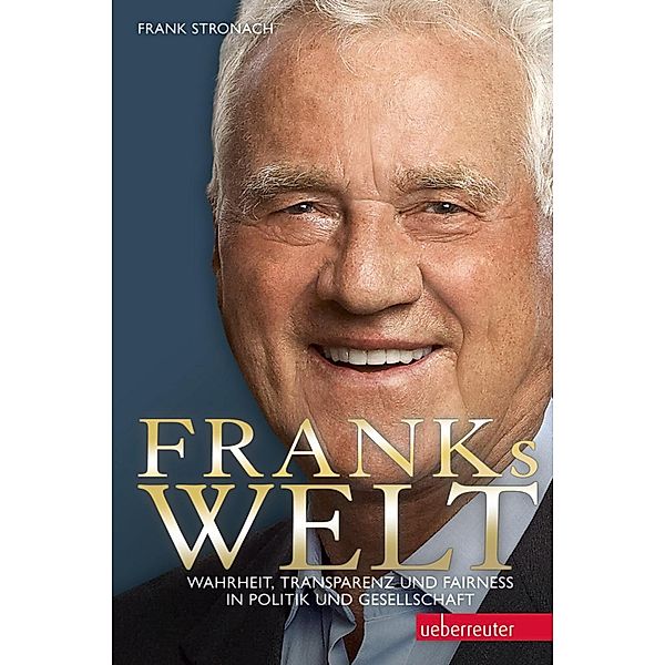 Franks Welt, Frank Stronach