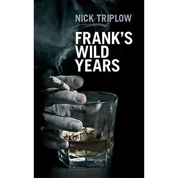 Frank's Wild Years, Nick Triplow