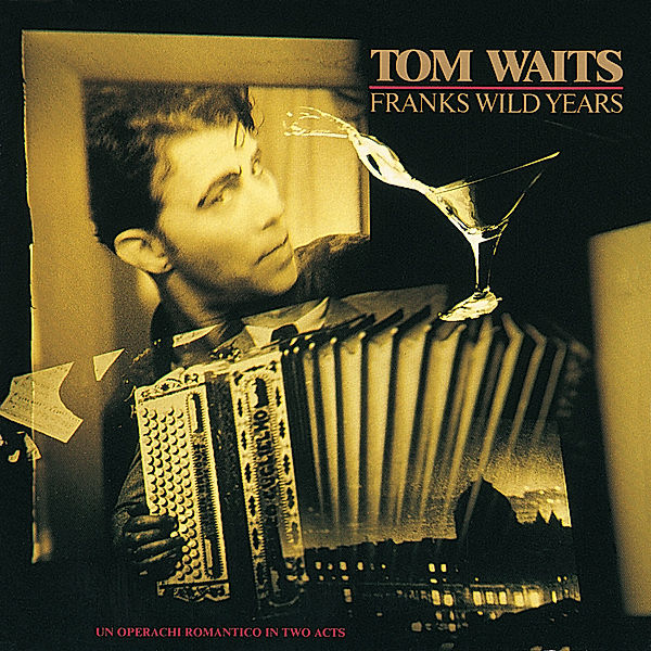 Frank'S Wild Years, Tom Waits