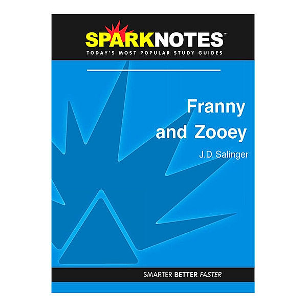 Franny and Zooey: SparkNotes Literature Guide, Sparknotes