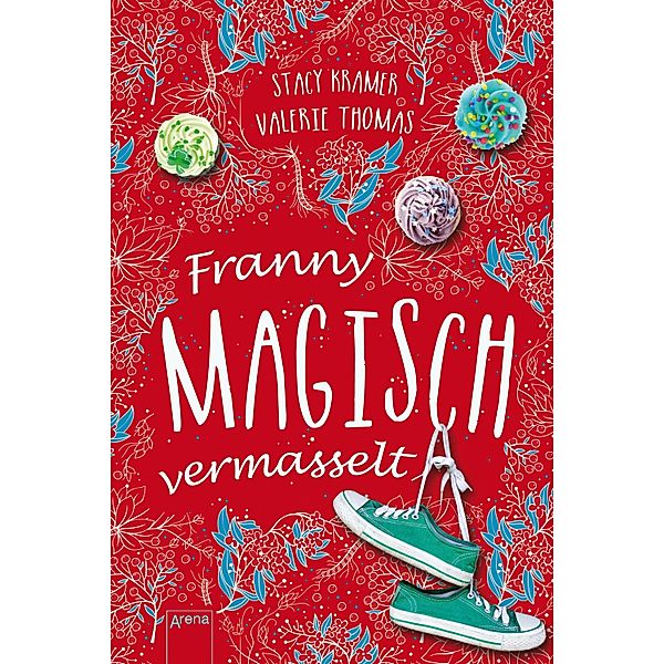 Franny. Magisch vermasselt, Stacy Kramer, Valerie Thomas