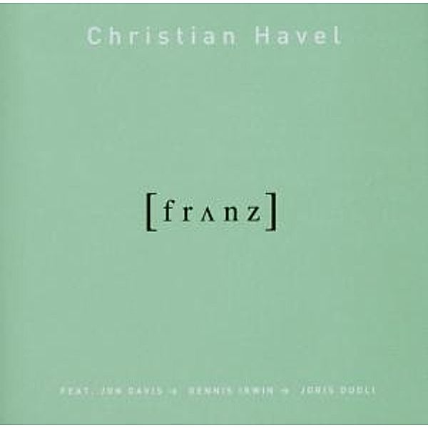 Franz, Christian Havel