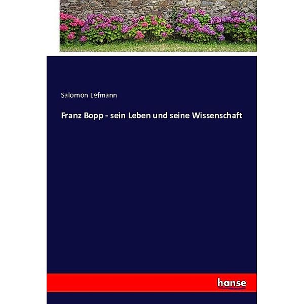 Franz Bopp - sein Leben und seine Wissenschaft, Salomon Lefmann