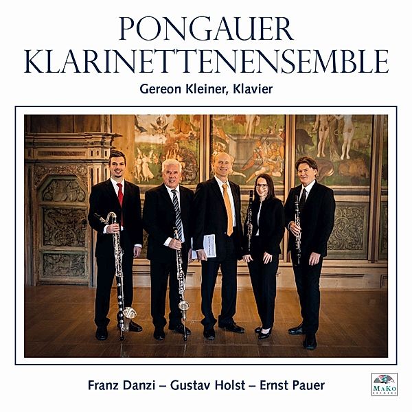 Franz Danzi Û Gustav Holst Û Ernst Pauer, Pongauer Klarinettenensemble
