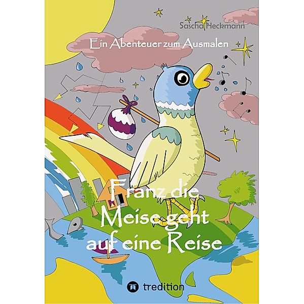 Franz die Meise geht auf eine Reise, Sascha Heckmann