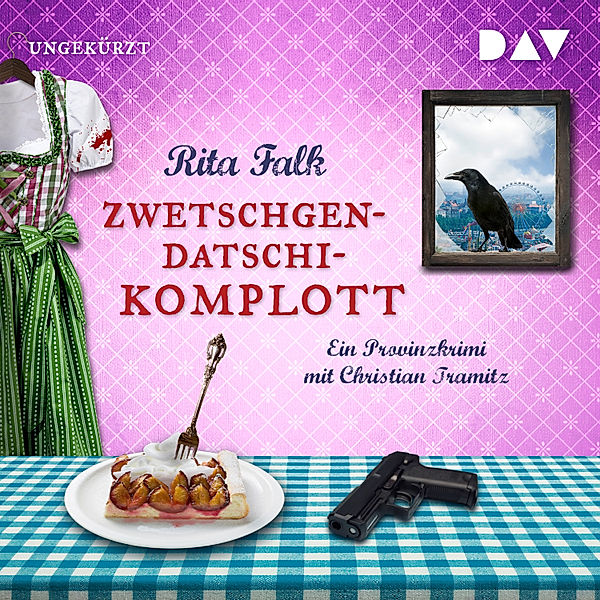 Franz Eberhofer - 6 - Zwetschgendatschikomplott, Rita Falk