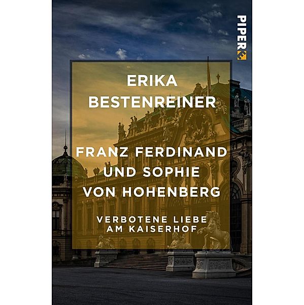 Franz Ferdinand und Sophie von Hohenberg, Erika Bestenreiner