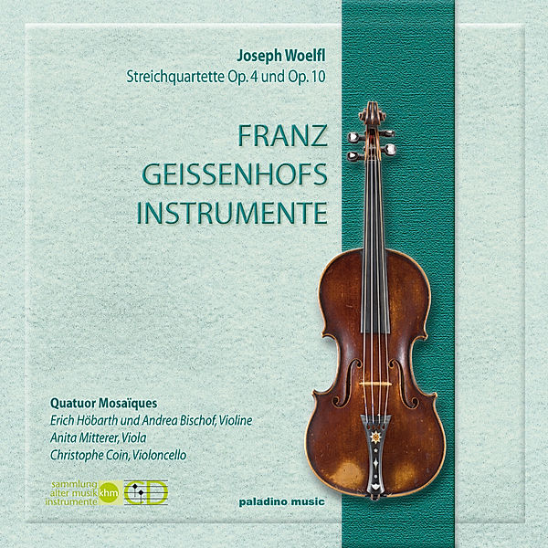 Franz Geissenhofs Instrumente, Quatuor Mosaiques