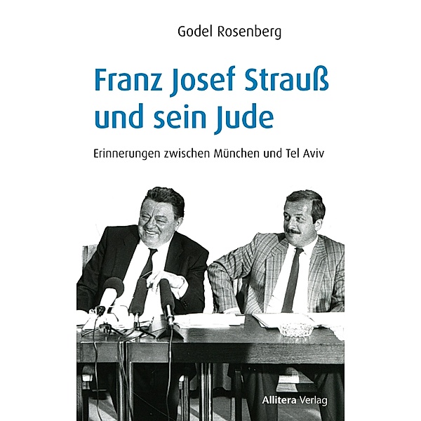Franz Josef Strauss und sein Jude, Godel Rosenberg