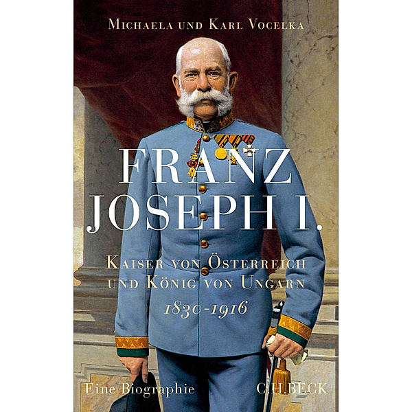 Franz Joseph I., Michaela Vocelka, Karl Vocelka