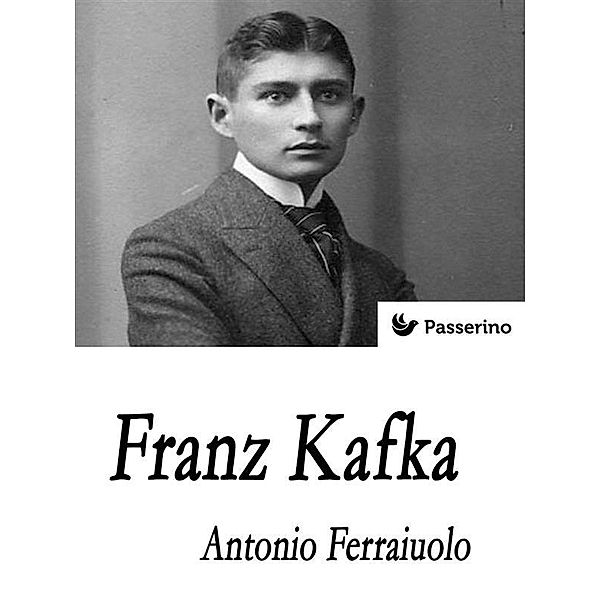 Franz Kafka, Antonio Ferraiuolo