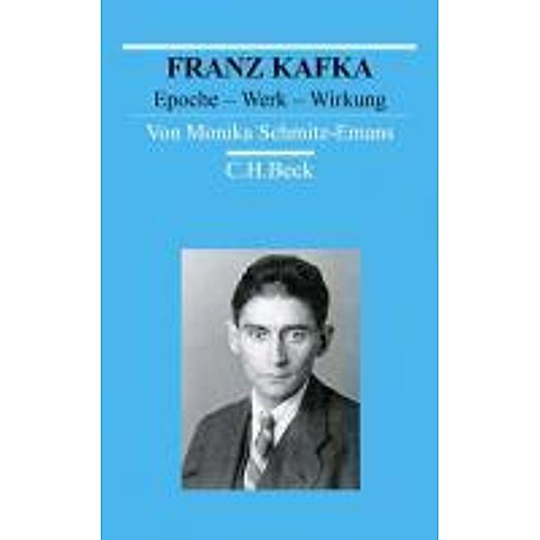 Franz Kafka / Arbeitsbücher zur Literaturgeschichte, Monika Schmitz-Emans