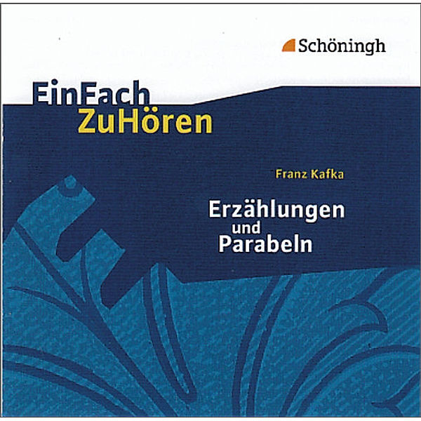 Franz Kafka Erzählungen und Parabeln, 1 Audio-CD, Audio-CD