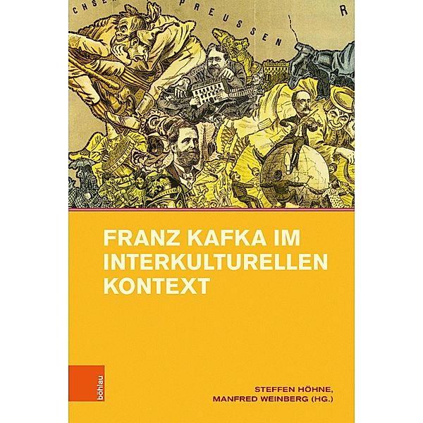 Franz Kafka im interkulturellen Kontext / Intellektuelles Prag im 19. und 20. Jahrhundert Bd.13, Steffen Höhne, Manfred Weinberg