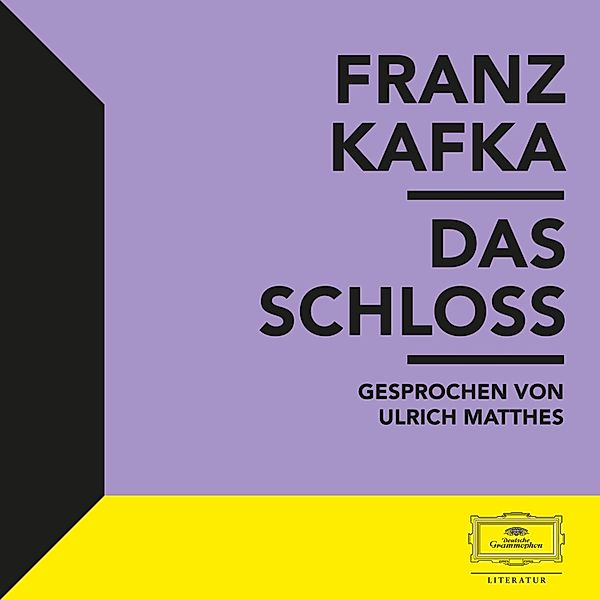 Franz Kafka - Kafka: Das Schloss, Franz Kafka