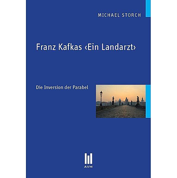 Franz Kafkas Ein Landarzt, Michael Storch