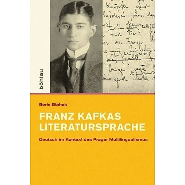 Franz Kafkas Literatursprache, Boris Blahak