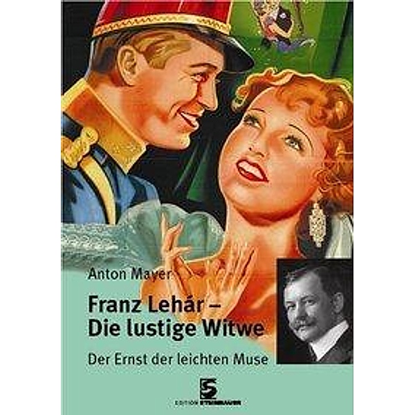 Franz Lehár - Die lustige Witwe, Anton Mayer