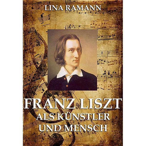 Franz Liszt, Lina Ramann