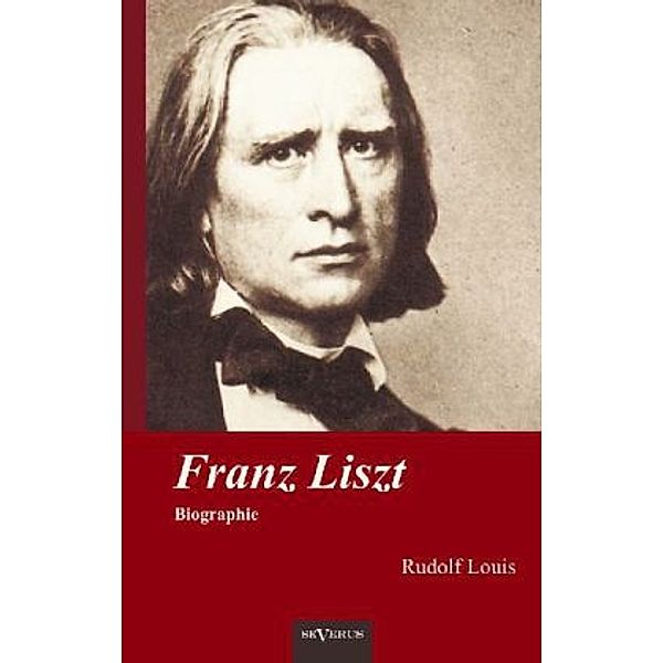 Franz Liszt, Rudolf Louis